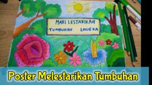 Poster Tentang Pelestarian Tumbuhan