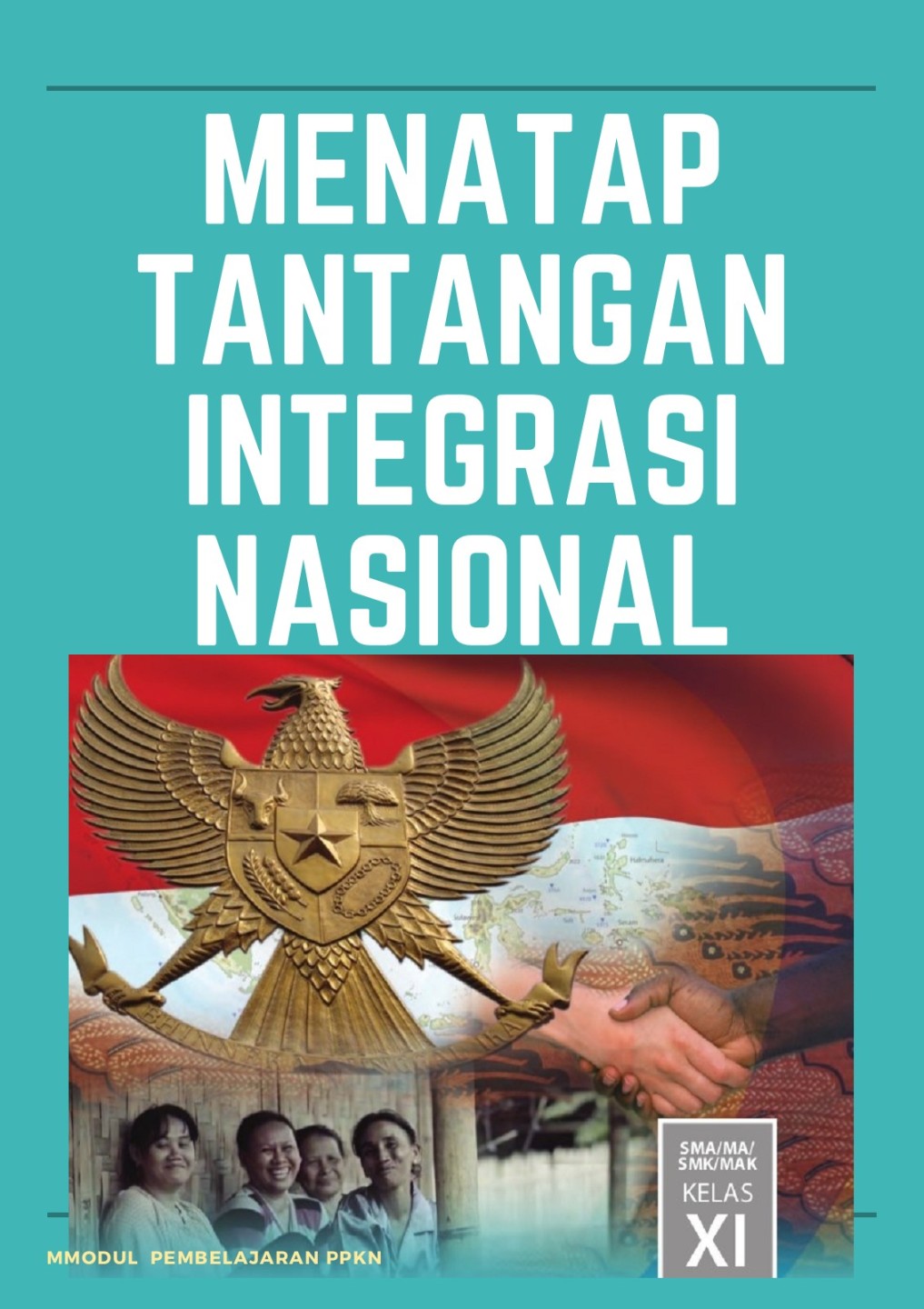 poster tentang menatap tantangan integrasi nasional